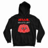 Jello What's Up Cute Gelatin Pun Hoodie
