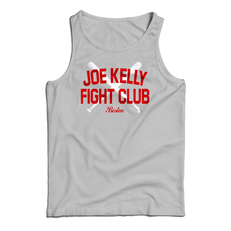 Joe Kelly Fight Club Boston Tank Top