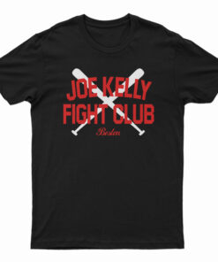 Joe Kelly Fight Club Boston T-Shirt