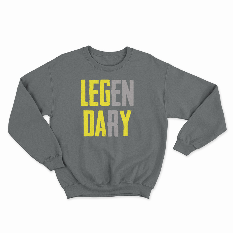 Legendary Sweatshirt