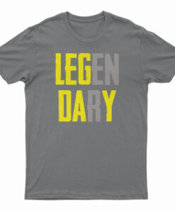 Legendary T-Shirt