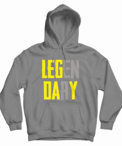 Legendary Hoodie