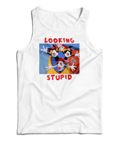 Looking Stupid Animaniacs Tank Top
