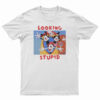 Looking Stupid Animaniacs T-Shirt