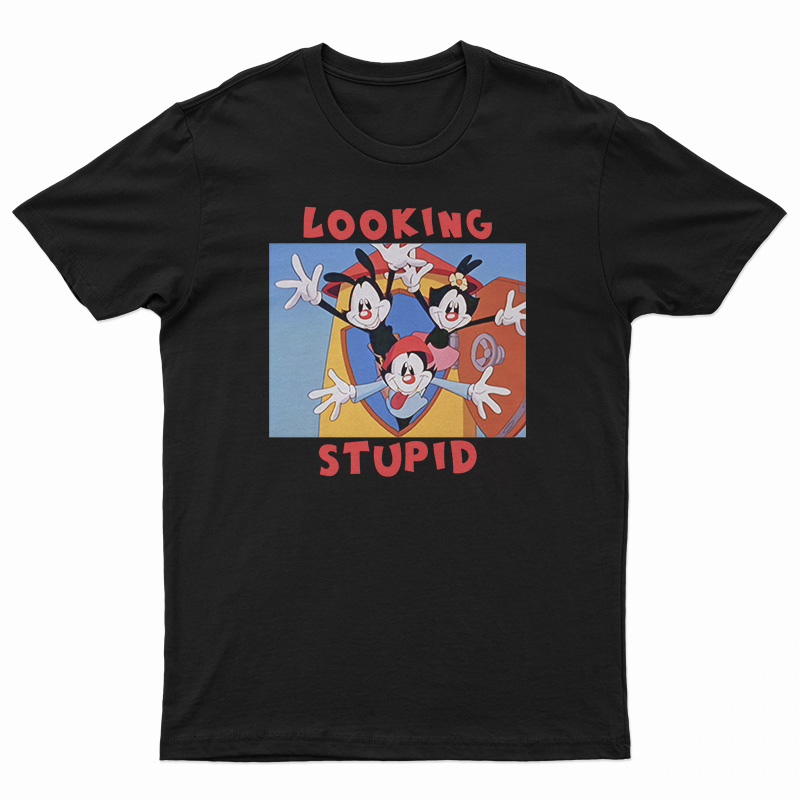 Looking Stupid Animaniacs T-Shirt