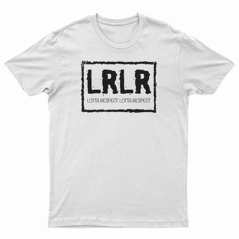 LRLR Lotta Respect Lotta Respect T-Shirt