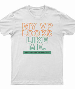 My VP Looks Like Me T-Shirt