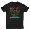 My VP Looks Like Me T-Shirt