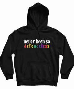 Never Been So Defenceless Hoodie