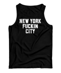 New York Fuckin City Tank Top