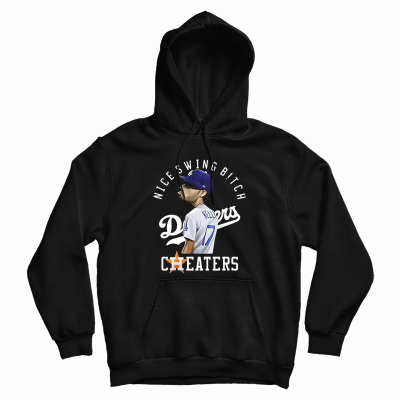 Nice Swing Bitch Joe Kelly Dodgers Cheaters Hoodie