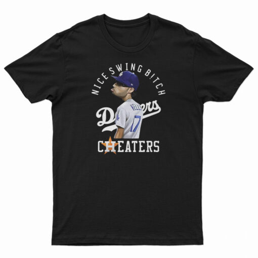 Nice Swing Bitch Joe Kelly Dodgers Cheaters T-Shirt