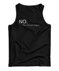 No The African Angel Tank Top