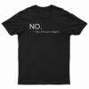 No The African Angel T-Shirt