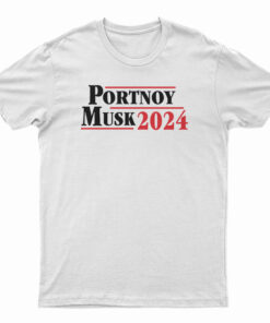 Portnoy Musk 2024 T-Shirt