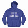 Run The Damn Ball Hoodie
