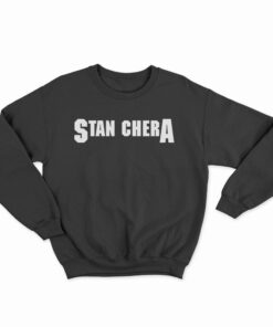 Stan Chera Sweatshirt