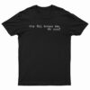 The Fbi Knows Me Do You T-Shirt