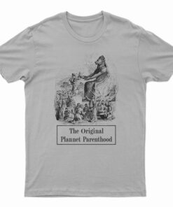 The Original Plannet Parenthood T-Shirt