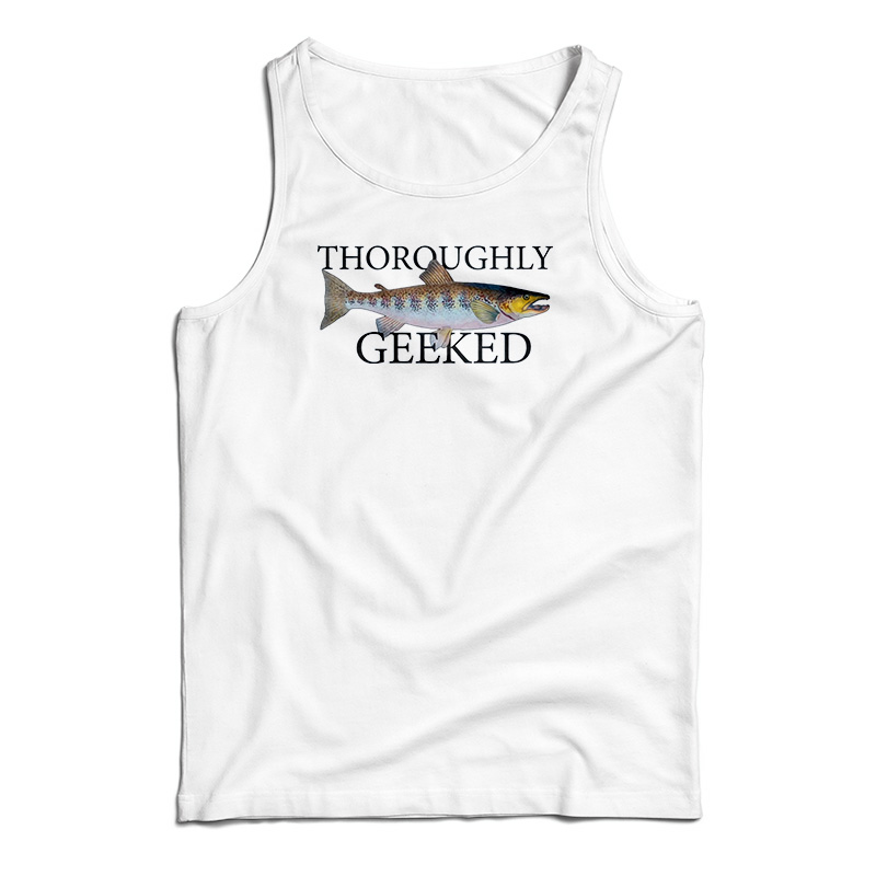 Thoroughly Geeked Tank Top