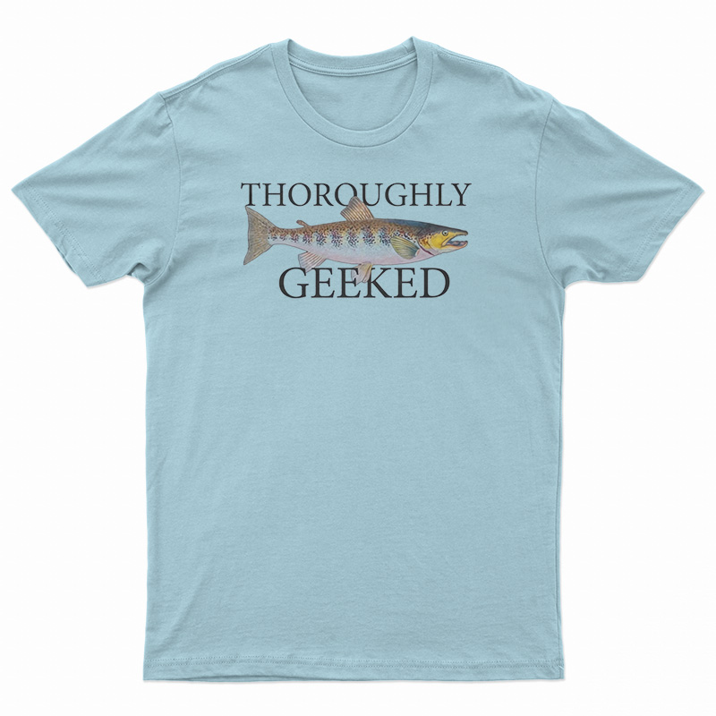 Thoroughly Geeked T-Shirt