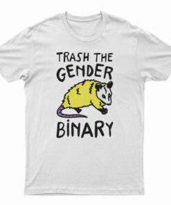 Trash The Gender Binary Possum T-Shirt