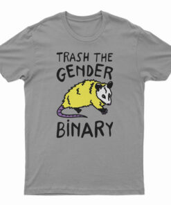 Trash The Gender Binary Possum T-Shirt