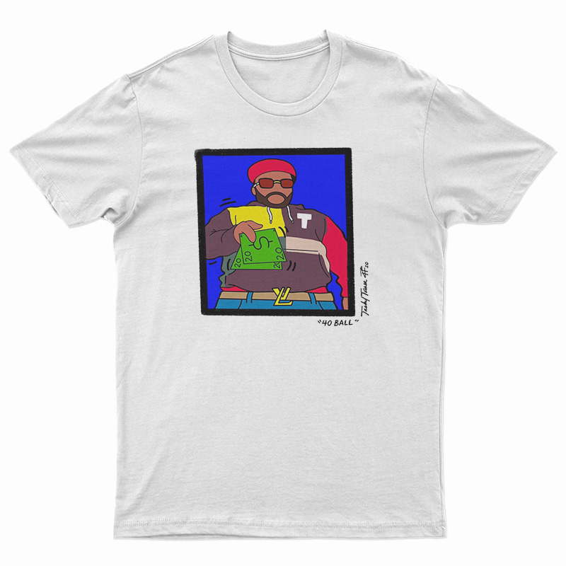 A Few Dollar 40 Ball T-Shirt