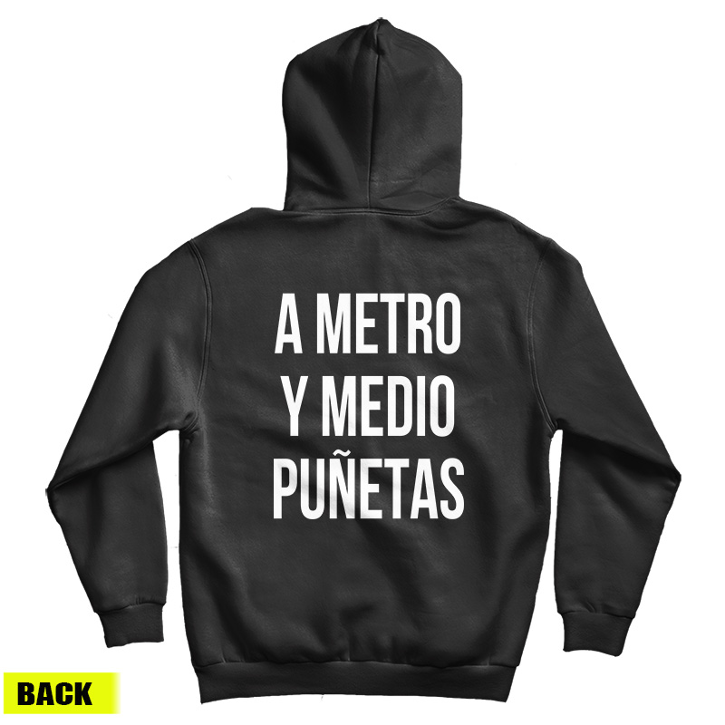A Metro Y Medio Puñetas Hoodie