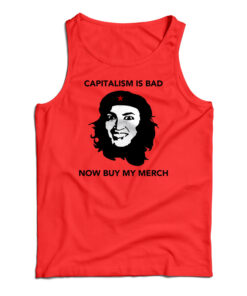 AOC Capitalism Is Bad Now Buy My Merch Tank Top