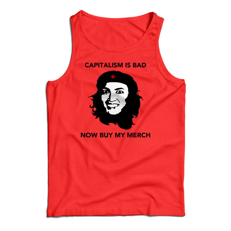 AOC Capitalism Is Bad Now Buy My Merch Tank Top
