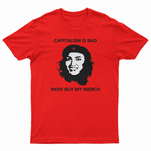 AOC Capitalism Is Bad Now Buy My Merch T-Shirt