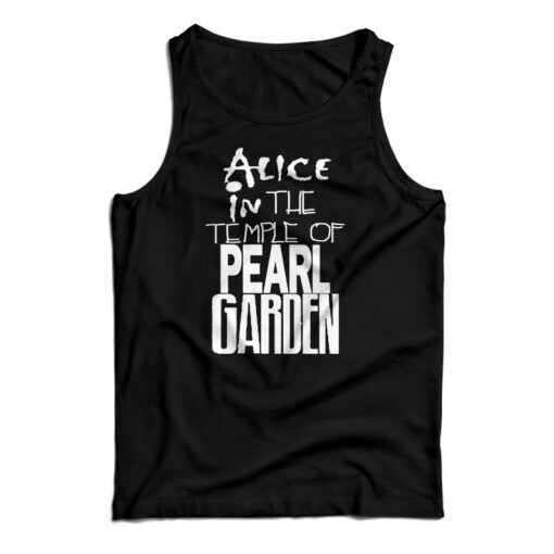 Alice in The Temple Of Pearl Garden Tank Top