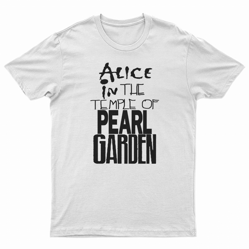 Alice in The Temple Of Pearl Garden T-Shirt