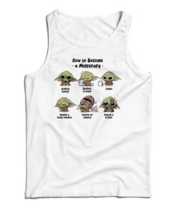 Baby Yoda How To Become A Mercenary Tank Top