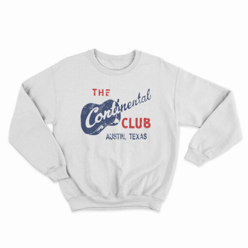 Continental Club Austin Texas Sweatshirt