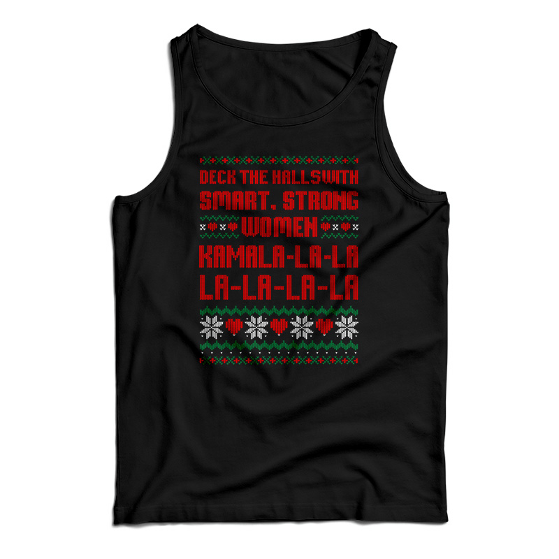 Deck The Halls With Smart Strong Women Kamala Tank Top