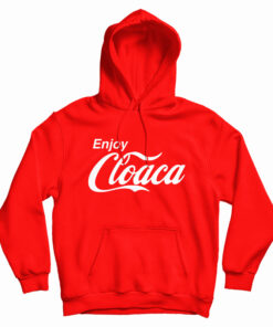 Enjoy Cloaca Hoodie