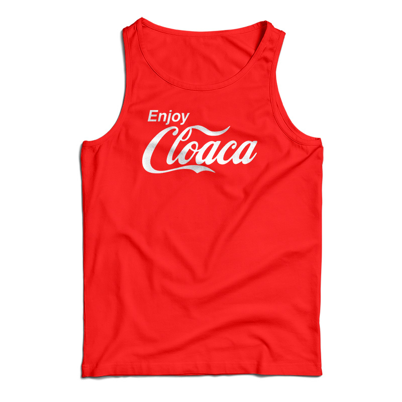 Enjoy Cloaca Tank Top