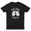 Face Down Sats Up T-Shirt