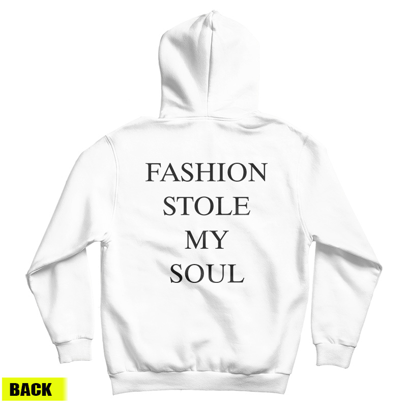 Fashion Stole My Soul Hoodie