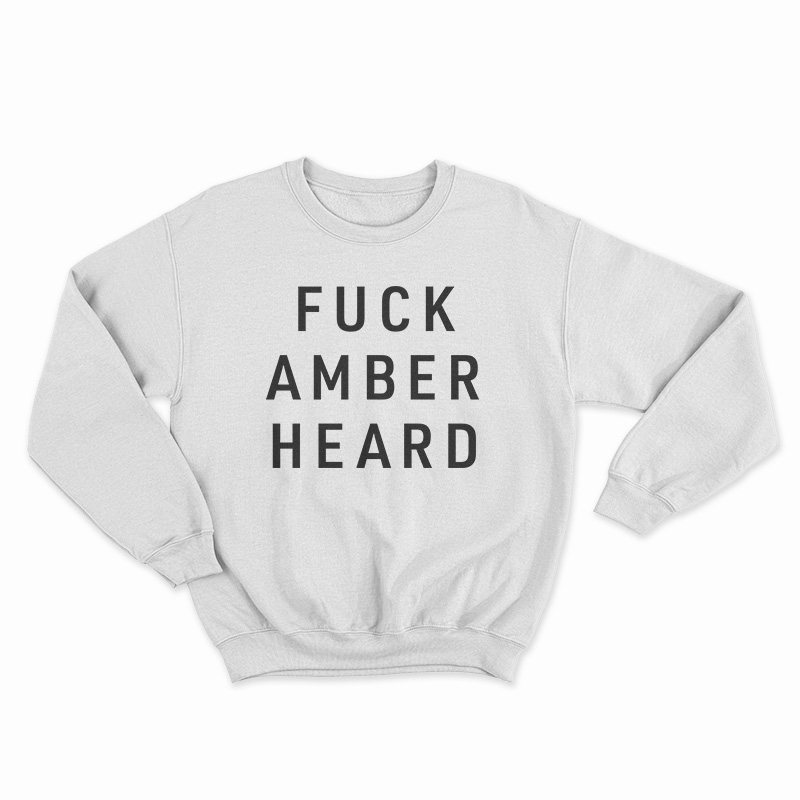 Fuck Amber Heard T-Shirt, Fuck Amber Heard Tank Top, Fuck Amber Heard Sweatshirt, Fuck Amber Heard Hoodie,