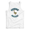 Goose Mode Tank Top