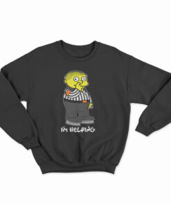 I'm Helping - Ralph Wiggum Nose Picker Sweatshirt