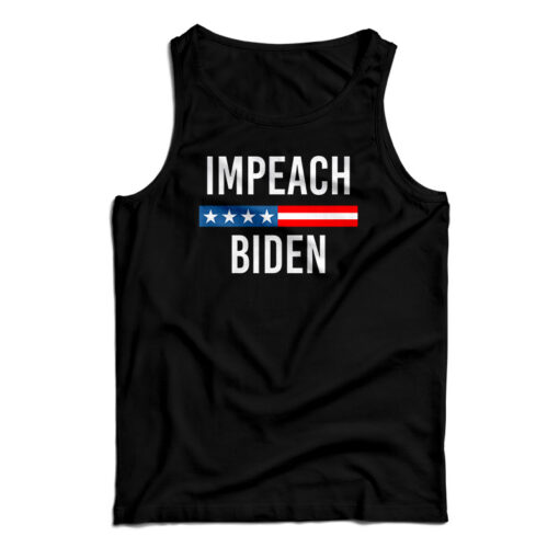 Impeach Joe Biden Tank Top