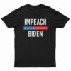 Impeach Joe Biden T-Shirt