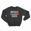 Impeach Joe Biden Sweatshirt