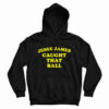 Jesse James Caught That Ball Hoodie