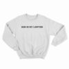Kim is My Lawyer Sweatshirt