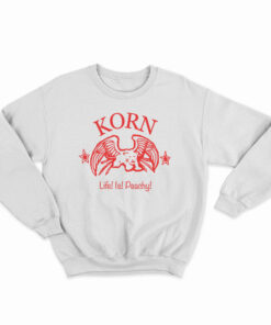 Korn Life Is Peachy Sweatshirt